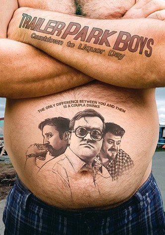 Trailer Park Boys Countdown to Liquor Day streaming