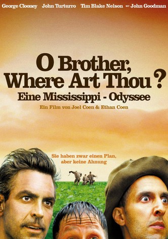 O Brother, Where Art Thou? - Eine Mississippi-Odyssee