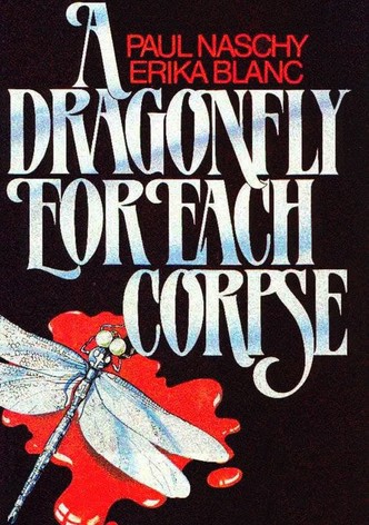 A Dragonfly for Each Corpse