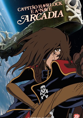 Capitão Harlock E A Nave Arcadia