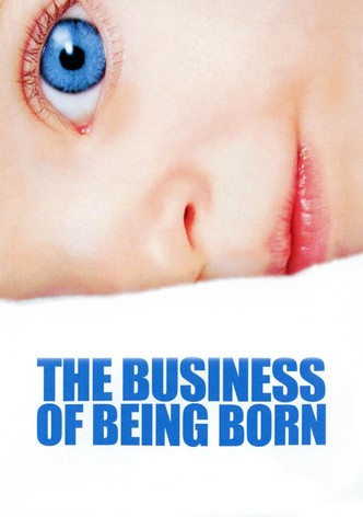 The Business of Being Born