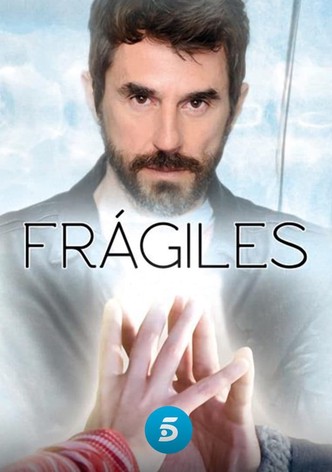 Frágiles