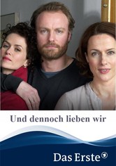 Und dennoch lieben wir