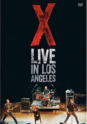 X: Live in Los Angeles