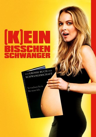 (K)Ein bisschen schwanger