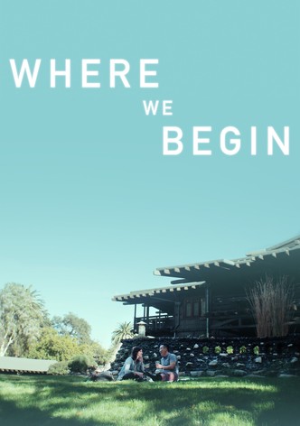Where We Begin