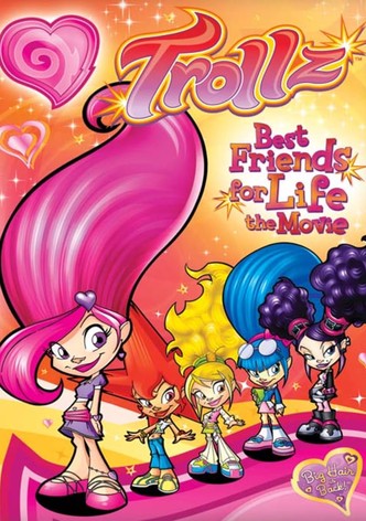 Trollz: Best Friends for Life - the Movie