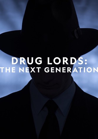 Drug Lords: The Next Generation
