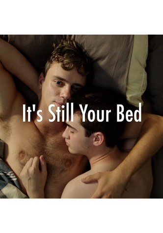 It's Still Your Bed