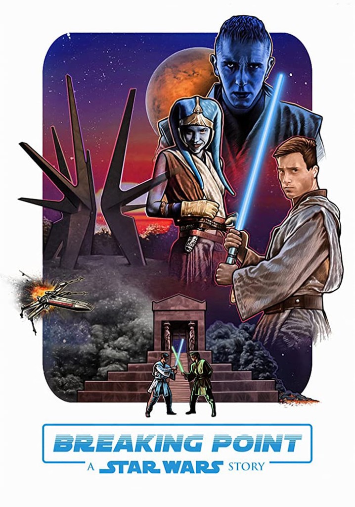 Breaking Point: A Star Wars Story