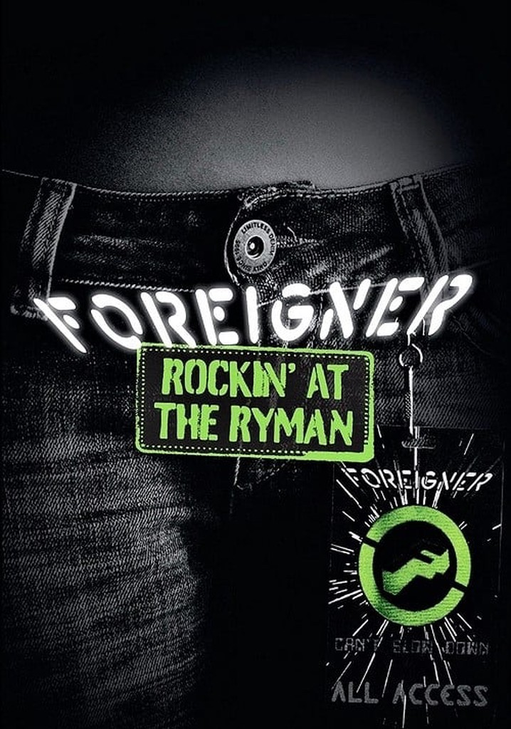 Foreigner - Rockin' at the Ryman