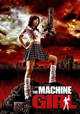 The Machine girl