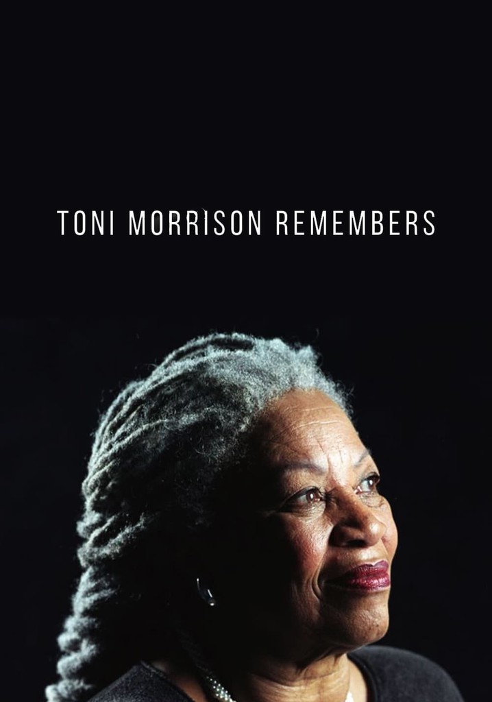 Toni Morrison Remembers