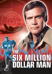 The Six Million Dollar Man