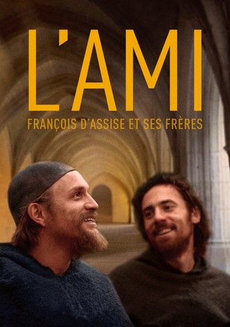 L'ami, François d'Assise et ses frères