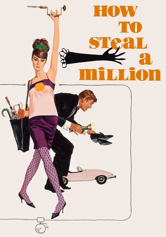 How to Steal a Million