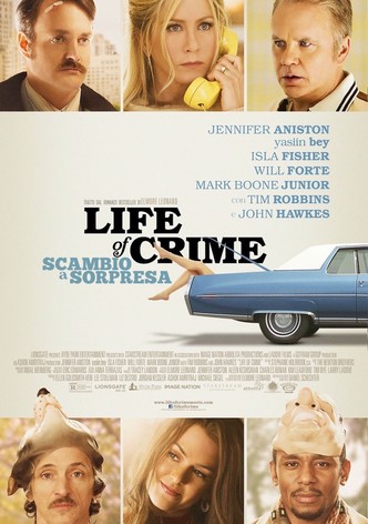 Life of Crime - Scambio a sorpresa