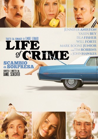 Life of Crime - Scambio a sorpresa