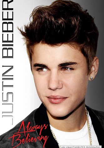 Justin Bieber: Always Believing