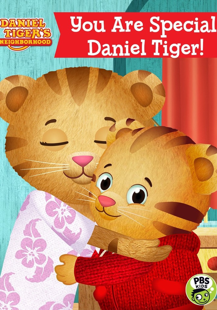 Daniel Tiger's Neighborhood: You Are Special, Daniel Tiger!