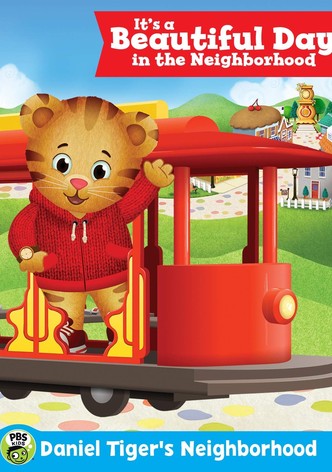 Daniel Tiger's Neighborhood: It's a Beautiful Day in the Neighborhood