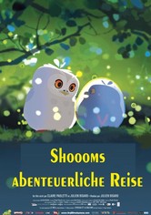 Shoooms abenteuerliche Reise