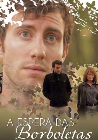 A Espera das Borboletas