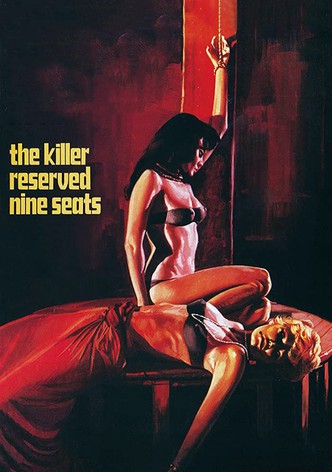 The Killer Reserved Nine Seats