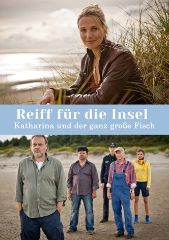 Reiff für die Insel - Katharina und der ganz große Fisch