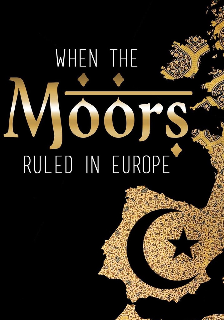 When the Moors Ruled in Europe