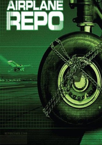 Airplane Repo - Die Inkasso-Piloten