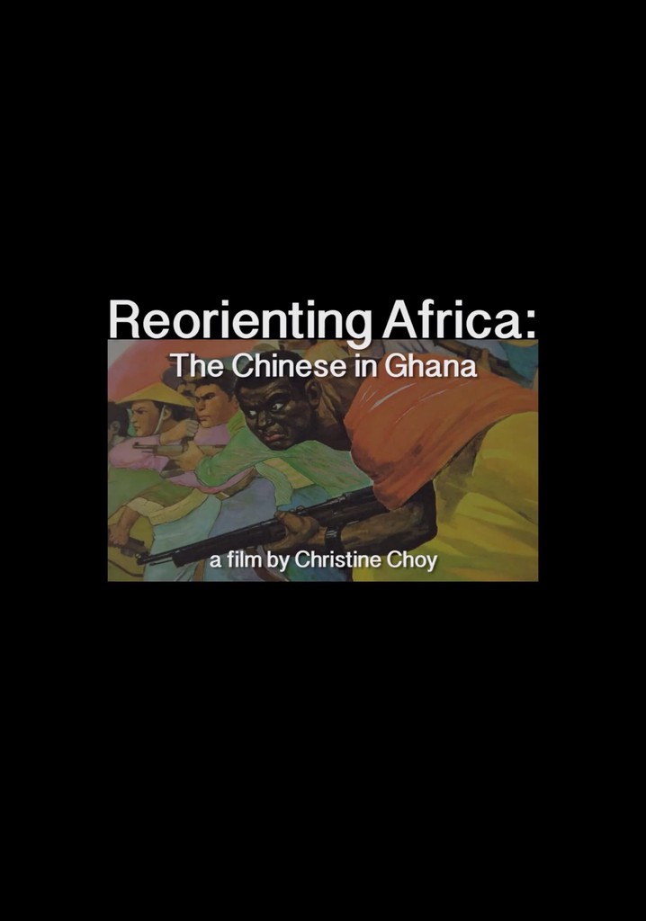 ReOrienting Africa: The Chinese in Ghana