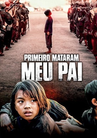 Primeiro, Mataram o Meu Pai