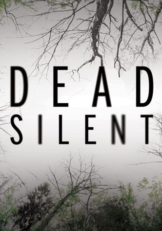 Dead Silent