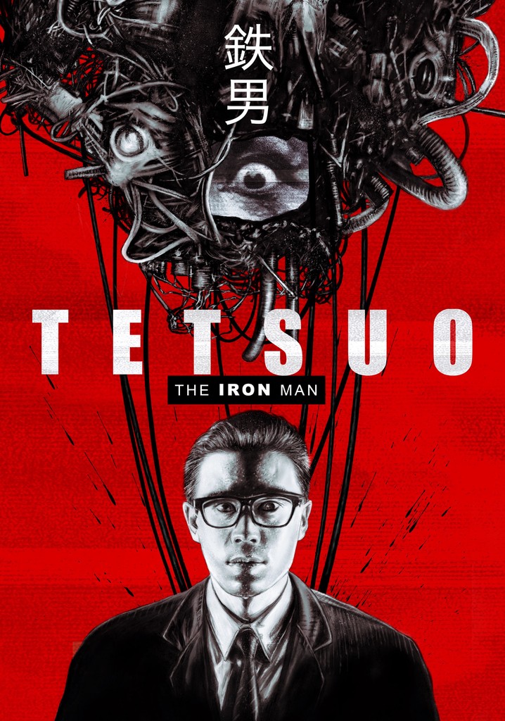 Tetsuo - The Iron Man - elokuva: suoratoista netissä