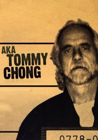 AKA Tommy Chong