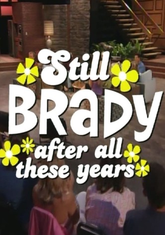 The Brady Bunch 35th Anniversary Reunion Special: Still Brady After All These Years