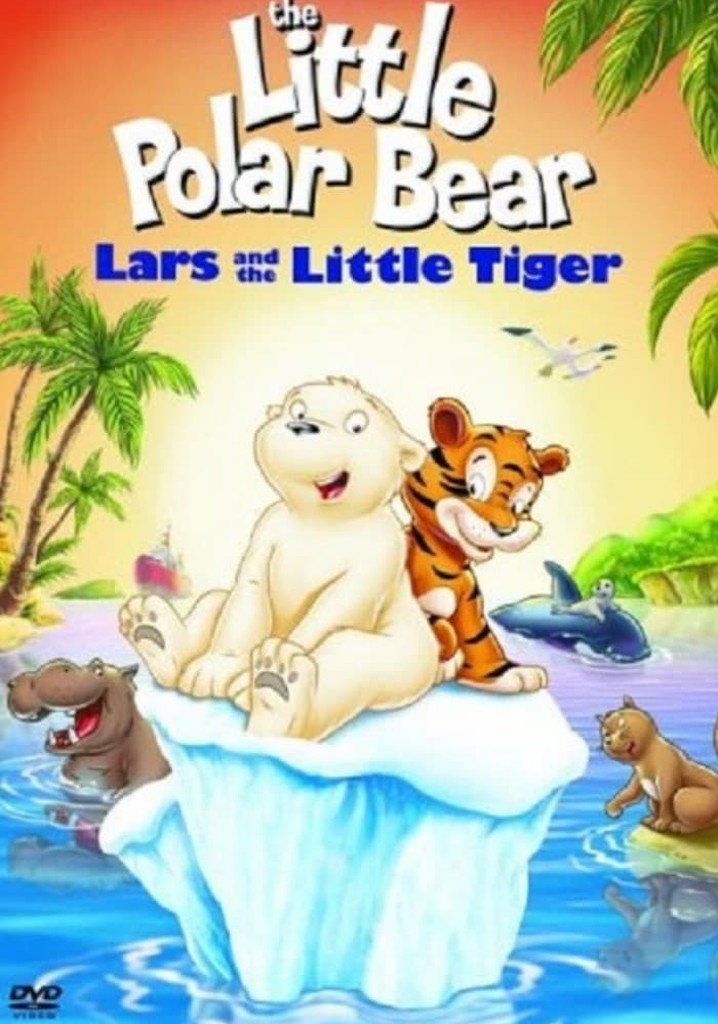 The Little Polar Bear: Lars and the Little Tiger