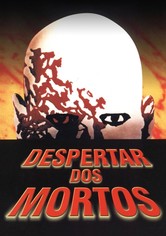 O Despertar dos Mortos