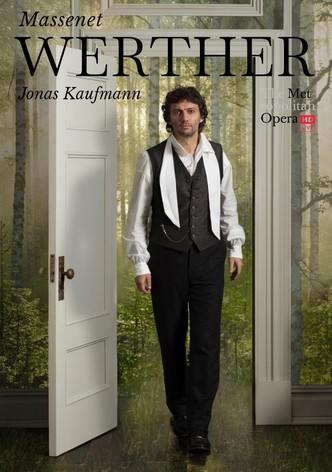 The Metropolitan Opera: Werther