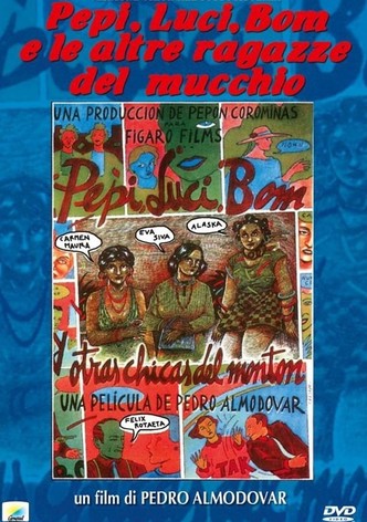 Pepi, Luci, Bom e le altre ragazze del mucchio