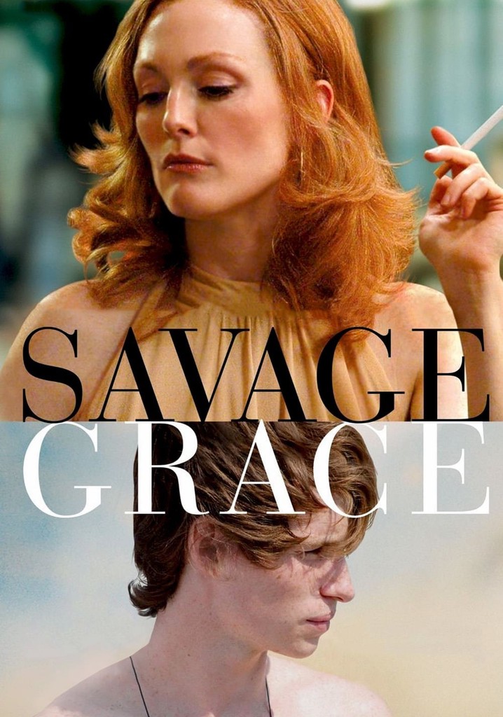Savage Grace movie: where to watch streaming online Savage Grace movie: where to watch streaming online