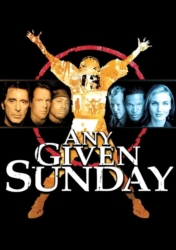 Any Given Sunday (Film, Sports): Reviews, Ratings, Cast and Crew