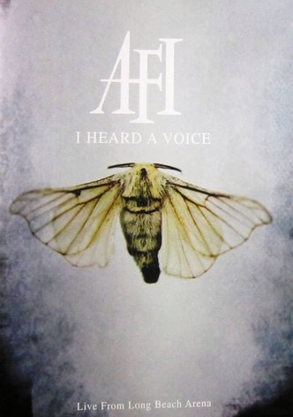 AFI: I Heard a Voice