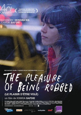 The Pleasure of Being Robbed