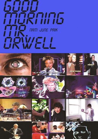 Good Morning, Mr. Orwell