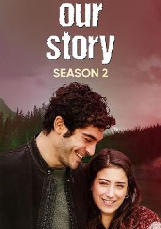 Our Story - watch tv show streaming online