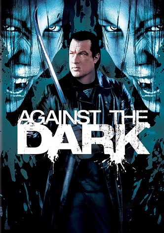 Against the Dark