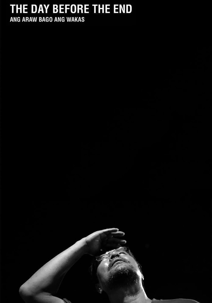 The Day Before the End