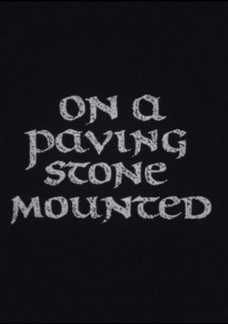 On a Paving Stone Mounted